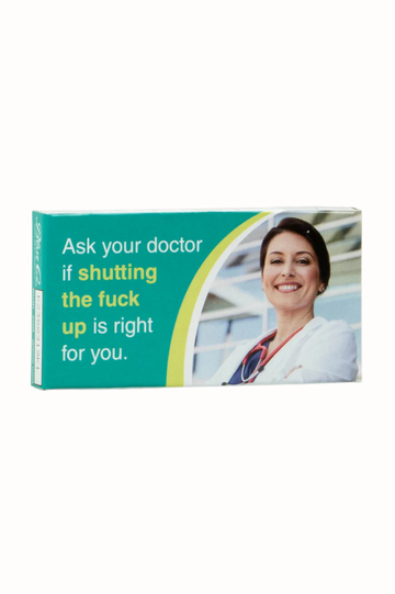 Ask Your Doctor If Shutting The Fuck Up Is Right For You Gum [Blue Q]