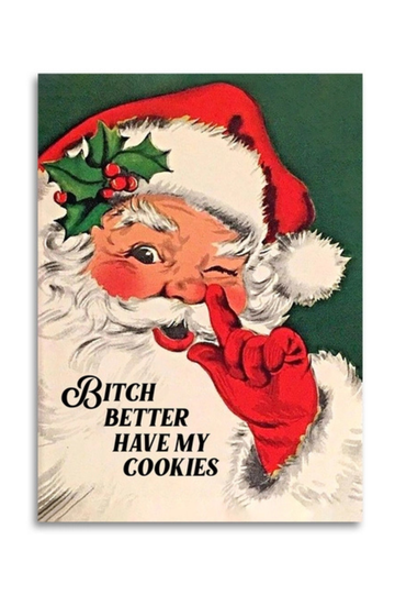 Bitch Better Have My Cookies | Humorous Christmas Card