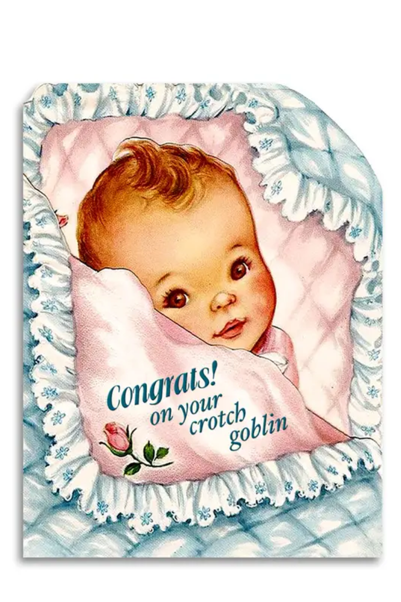 Congrats On Your Crotch Goblin | Baby Shower Card