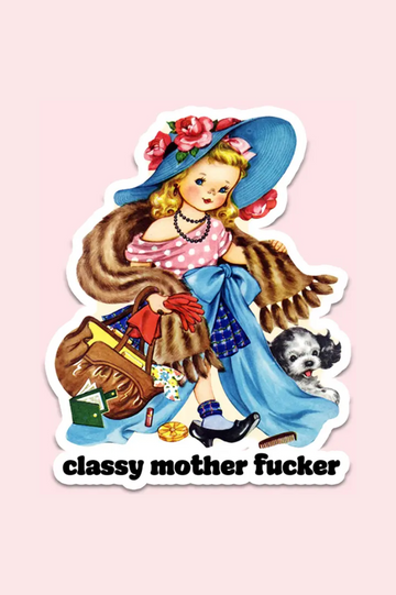 Classy Mother F*cker | Waterproof Sticker