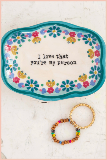 Artisan Trinket Dish | You're My Person | Natural Life