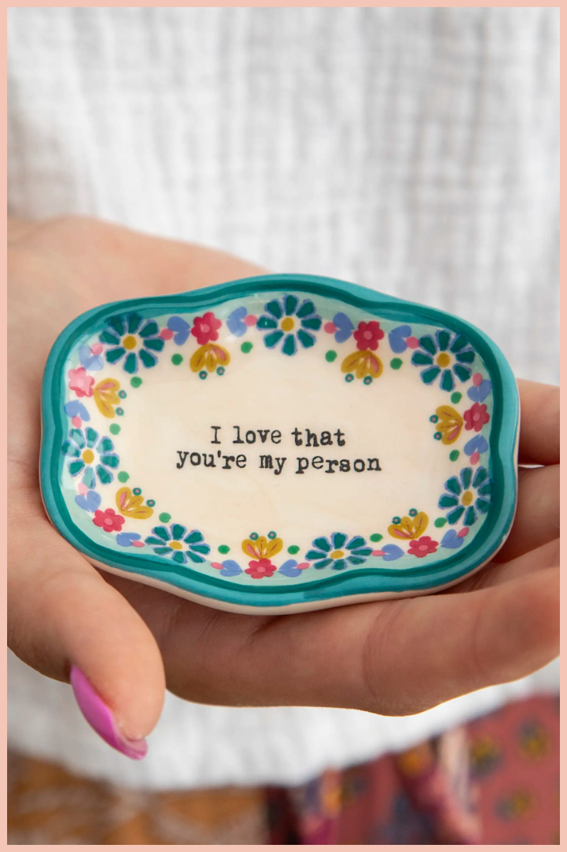 Artisan Trinket Dish | You're My Person | Natural Life