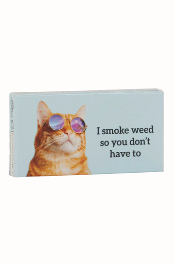 I Smoke Weed So You Don't Have To Gum [Blue Q]