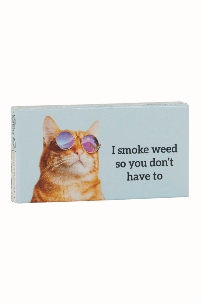 I Smoke Weed So You Don't Have To Gum [Blue Q]