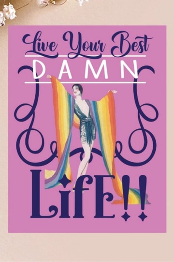 Live Your Best Damn Life! | Greeting Card