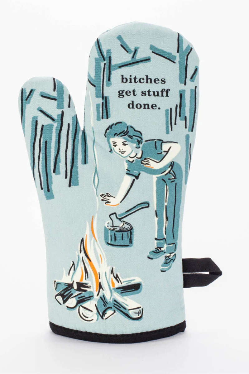 Bitches Get Stuff Done Oven Mitt [Blue Q]